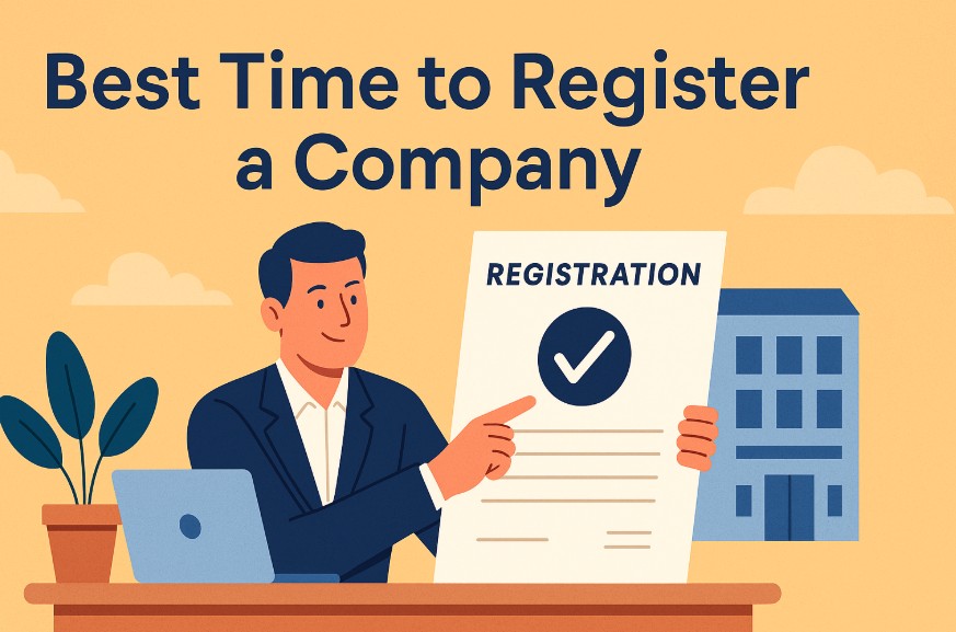 When is the Best Time to Register a Company